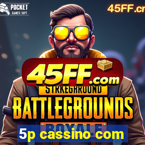 5p cassino com